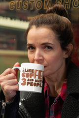 Offensive Coffee Mug, Humorous Caffeine Mugs, Rude Coffee Cup, I Like Coffee And Maybe 3 People, Funny Coffee Mugs, Sarcastic Mugs