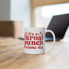 Funny Mugs - It's A Throat Punch Kinda Day - Coffee Mugs - College Student Mug - Adulting Mug - Gifts for Co-Workers - Floral Coffee Mug