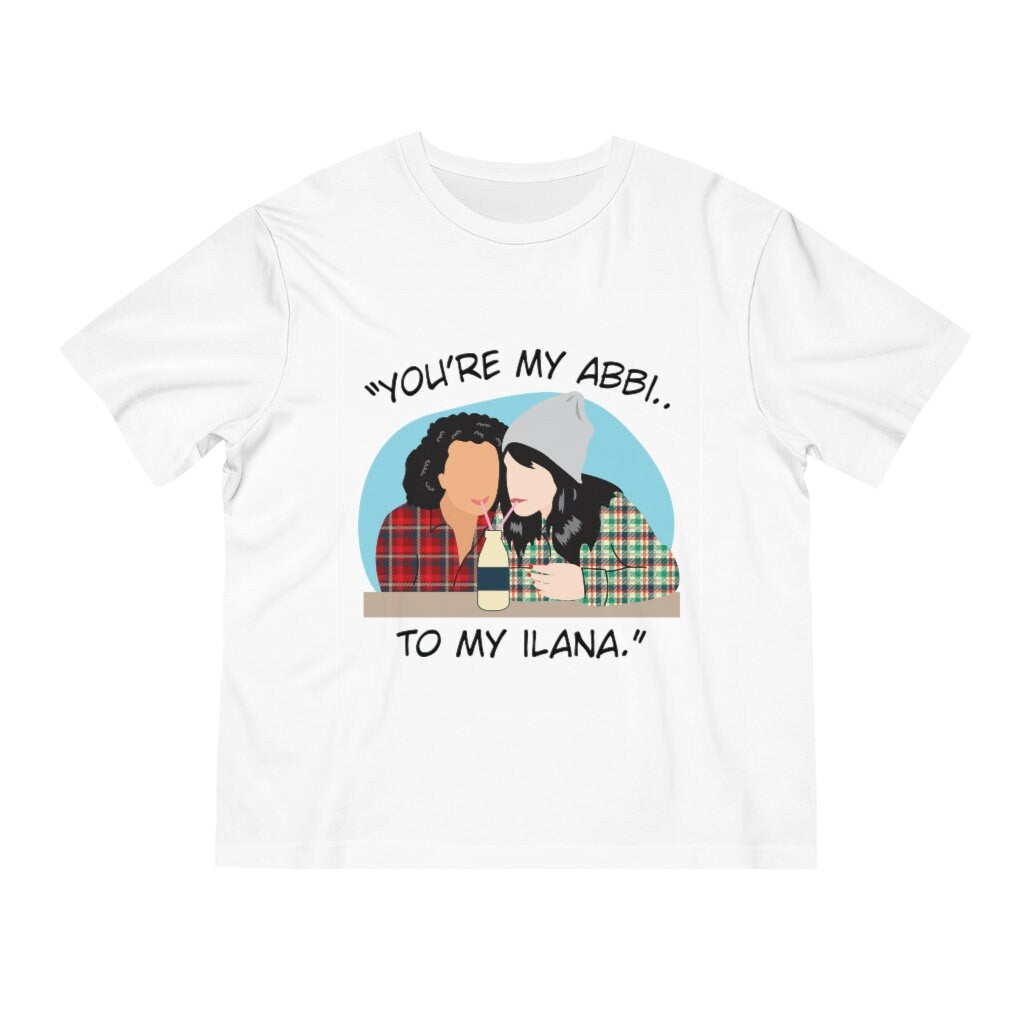 You're the Abbi to my Ilana - You're the Ilana to my Abbi - Broad City TV Show - Best Friends - Color Accent T-Shirt - Unisex Fuser T-Shirt