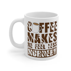 Coffee Makes Me Feel Less Murdery Mug