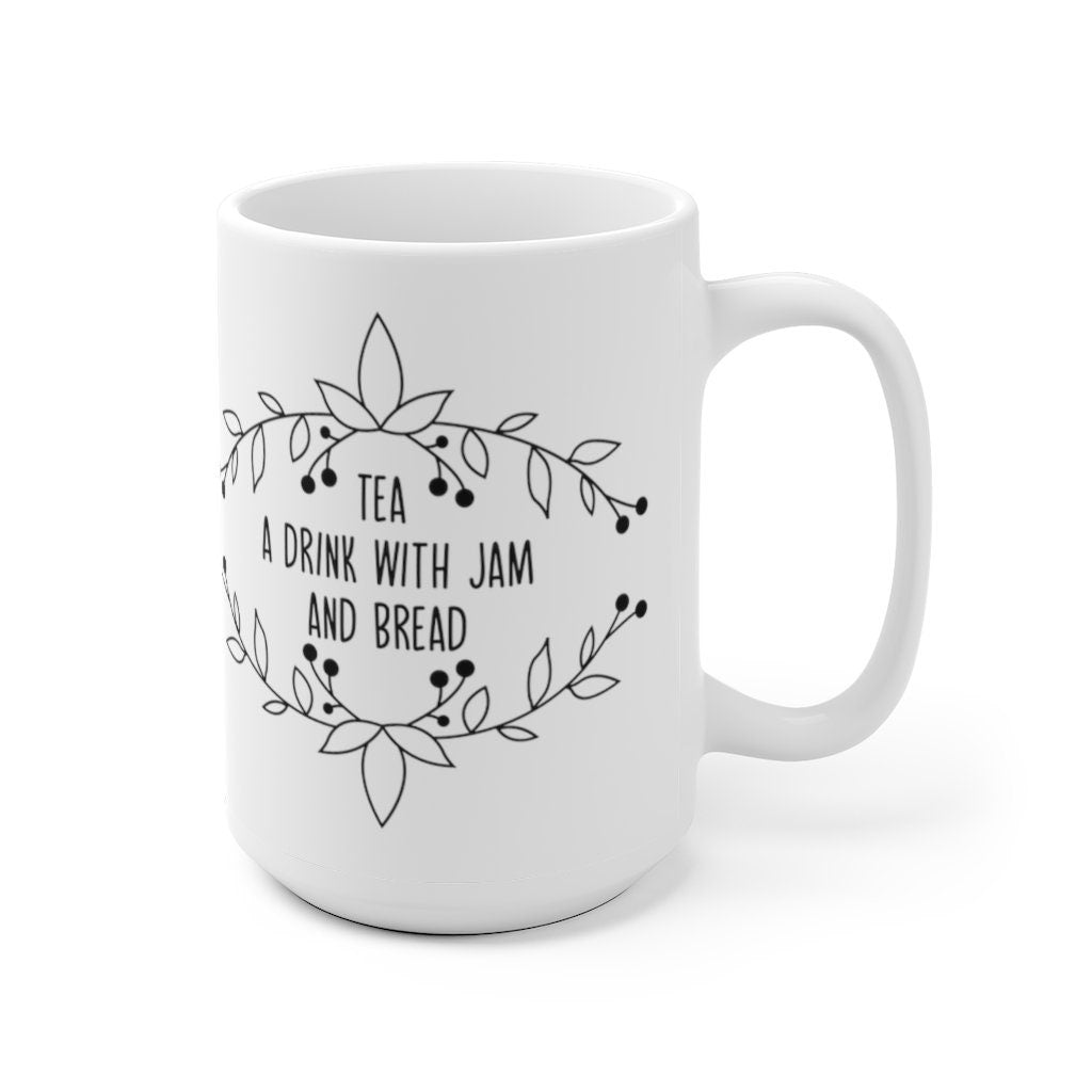 Tea, A Drink With bread And Jam, The Sound Of Music Mug, 11 oz Ceramic Mug, Teacup Mug, Coffee Mug, 50th Anniversary, Parent Gift Mother