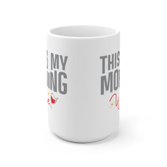 This Is My Morning Wine Funny Coffee Mug | Gift For Wine Lover | Gift For Coffee Lover | Wine Lover Gift | Gift For Friend | Gift For Mom
