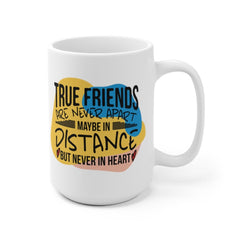 Personalised True friends are never apart ... Friendship Quote Mug - Coffee Mug - Gift Mug - Cup