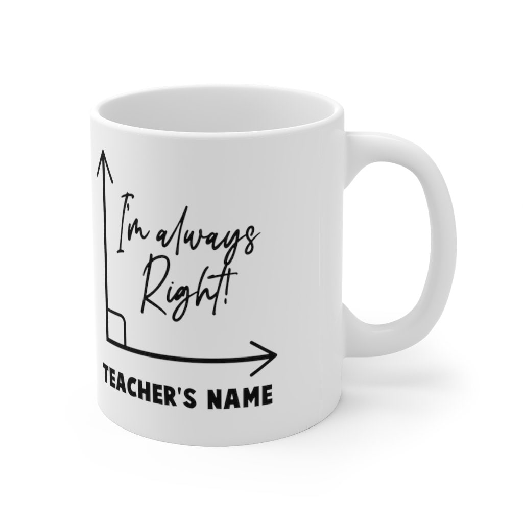 Math Teacher Gift Personalized - Funny Teacher Mug - End of Year Teacher Appreciation  - Ceramic Coffee Cup - Dishwasher Safe Mug 11oz