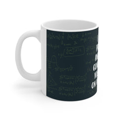 I got 99 problems and your gonna show your work on all of them - Funny Math Teacher Mug -  Accent Mug 11oz
