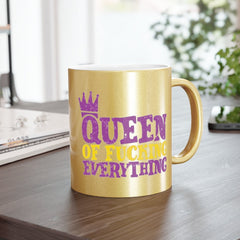 Queen of Fucking Everything - Metallic Mug (Silver / Gold)