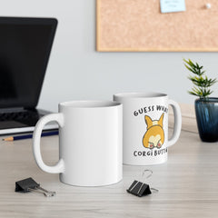 Cute Corgi Mug - Funny Corgi Gift for Friend - Corgi Butt Coffee Cup - Fast Ship Mug 11oz