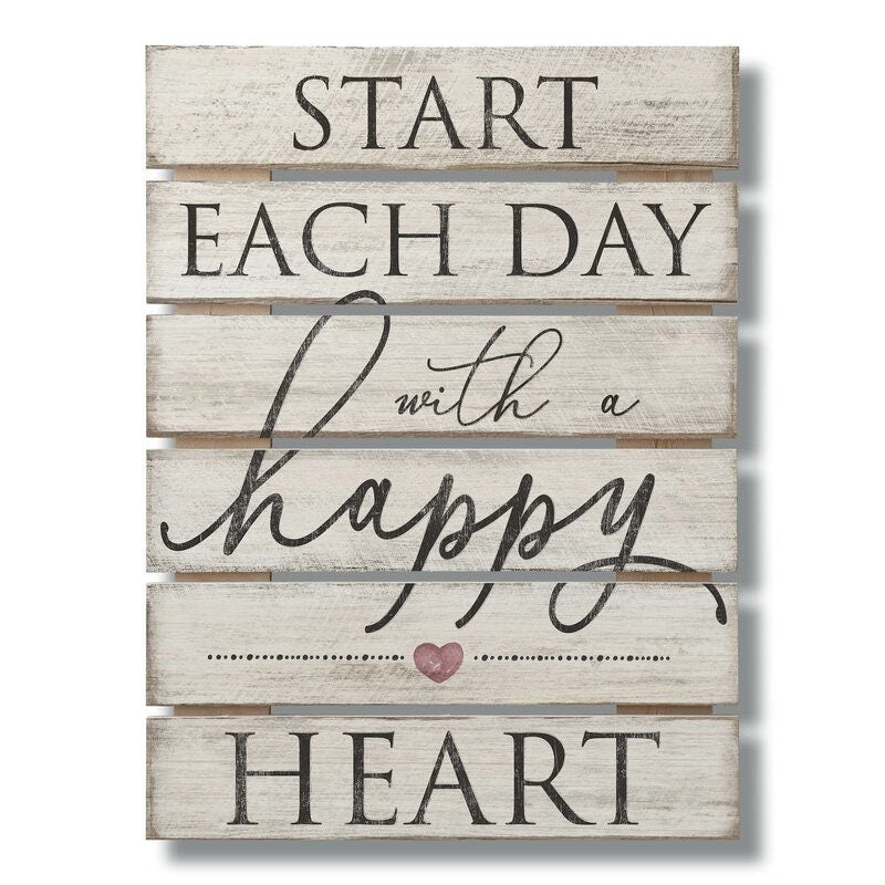 Textual Art on Wood Inspiration with This Textual Art Print “start each day with a happy heart” Perfect for Bedroom, Livingroom Entryay