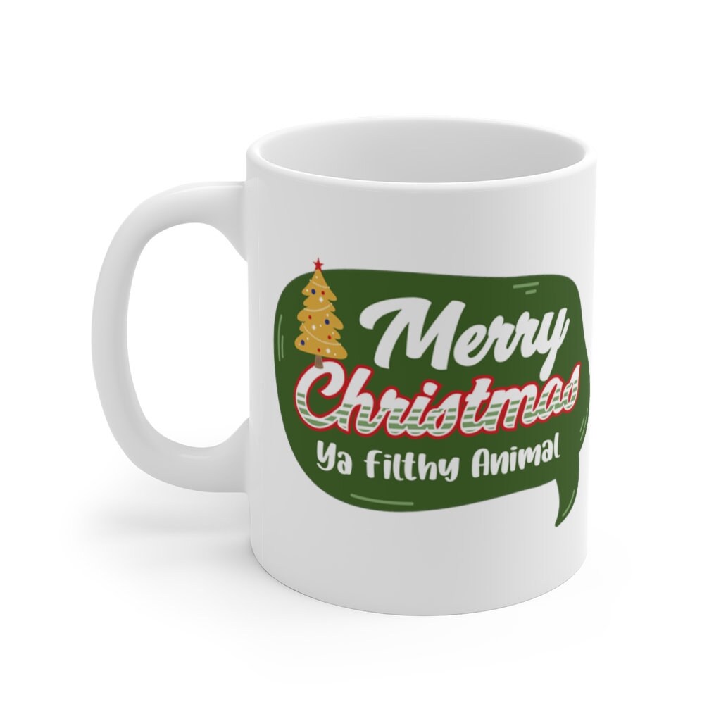 Merry Christmas Ya Filthy Animal mug - Funny Christmas mug,Home alone mug - Funny Christmas gifts - Christmas mug - Christmas coffee mug