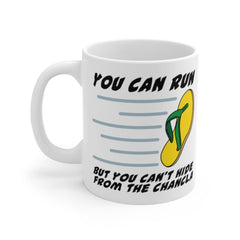 Funny Coffee Mugs for Women, Chancla You Can Run But You Can't Hide, Mexican Christmas Gifts, Cute Mug with Sayings, Chicana, Latina
