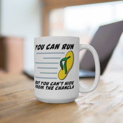 Funny Coffee Mugs for Women, Chancla You Can Run But You Can't Hide, Mexican Christmas Gifts, Cute Mug with Sayings, Chicana, Latina