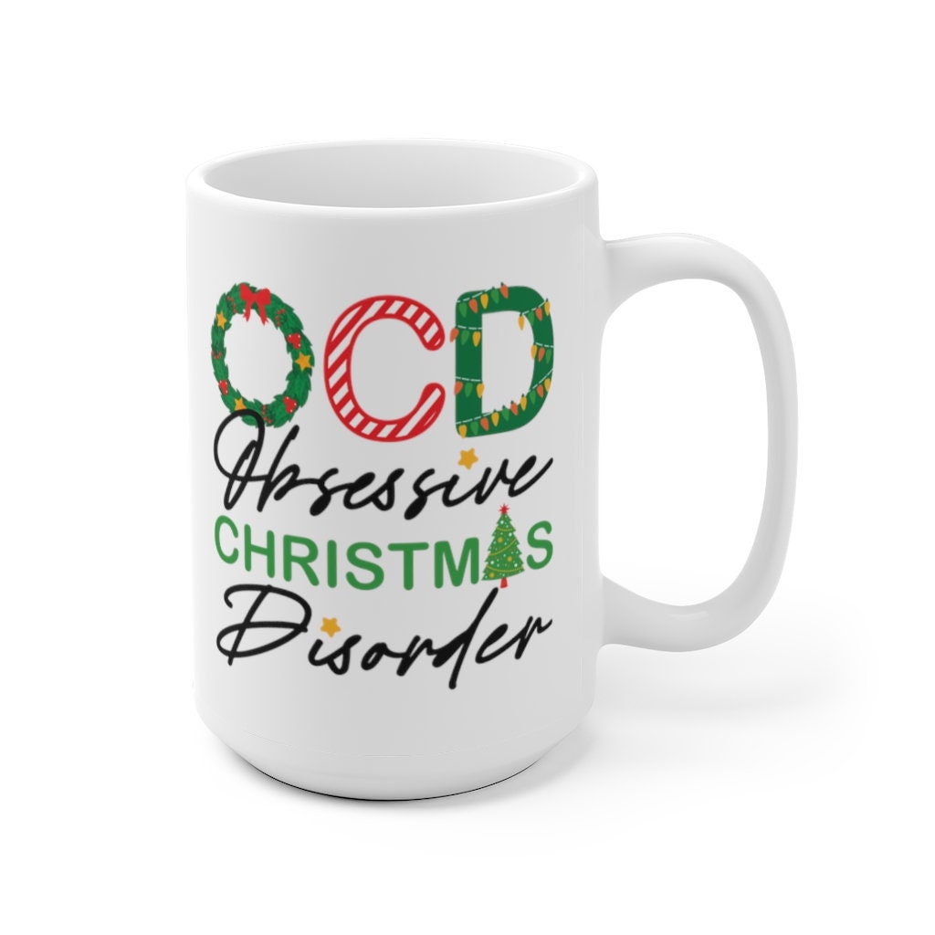 OCD Obsessive Christmas Disorder Mug, Funny Christmas Mug, OCD mug, Christmas Obsessed, Hot Cocoa Mug, Funny Mug, Holiday Mug,Christmas Gift