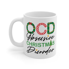 OCD Obsessive Christmas Disorder Mug, Funny Christmas Mug, OCD mug, Christmas Obsessed, Hot Cocoa Mug, Funny Mug, Holiday Mug,Christmas Gift