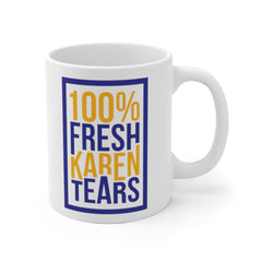 Karen Tears Mug Funny Christmas Gift Funny Mugs Coworker Gift Coworker Christmas Gift Christmas Gift for Friend Funny Coffee Mugs