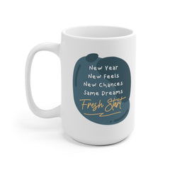 New Year Mug, Christmas Mug, New feels, new chances, same dreams, fresh start, Christmas Gift, Gifts for friend, Unique mugs, Office Party